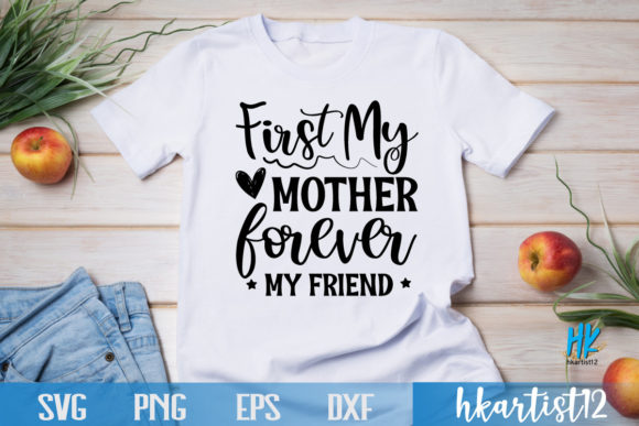 First My Mother Forever My Friend SVG Review