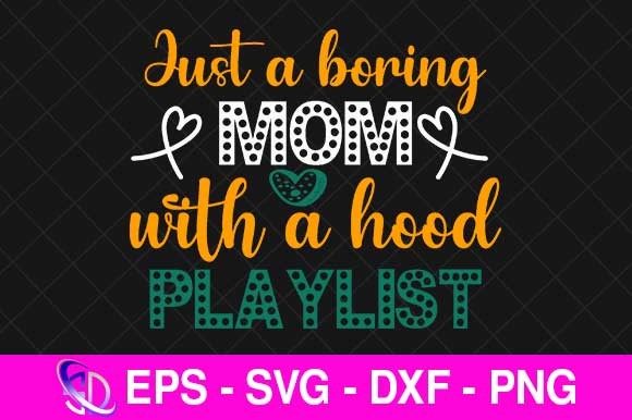 Just a Boring Mom Hood Playlist Design Review