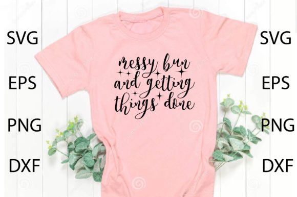 Messy Bun and Getting Things Done SVG Review